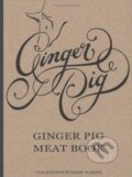 Kniha: Ginger Pig Meat Book (Fran Warde a Tim Wilson). Mitchell Beazley, 2011