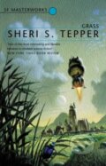 Kniha: Grass (S.F. MASTERWORKS) (Sheri S. Tepper). Gollancz, 2002