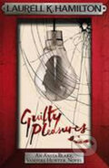 Guilty Pleasures - Laurell K. Hamilton, Headline Book, 2009