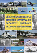 Dějiny sovětského a ruského letectva od začátku 2. světové války do současnosti, B.M.S., 2012