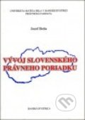 Vývoj slovenského právneho poriadku - Jozef Beňa, IRIS, 2000
