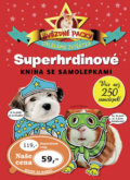 Hvězdné packy - Superhrdinové - Kniha se samolepkami, Svojtka&Co., 2013
