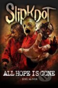 Kniha: Slipknot: All Hope Is Gone (Joel McIver). Omnibus Taschenbuch, 2012