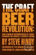 Kniha: The Craft Beer Revolution (Steve Hindy). Palgrave, 2014
