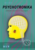 Psychotronika - základní teoretická koncepce - Válek Oldřich, BEN - technická literatura