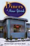 Kniha: Diners of New York (Stackpole Books). Stackpole Books, 2008
