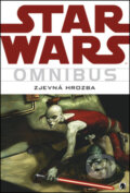 Star Wars Omnibus: Zjevná hrozba - Haden Blackman, Timothy Truman, BB/art, 2014