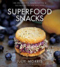 Kniha: Superfood Snacks (Julie Morris). Sterling, 2015