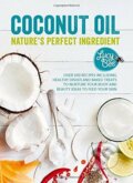 Coconut Oil - Nature&#039;s Perfect Ingredient - Lucy Bee, Quadrille, 2015