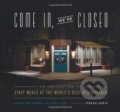 Kniha: Come In We're Closed (Christine Carroll a Jody Eddy). , 2012