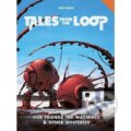 Kniha: Tales from the Loop: Our Friends the Machines & Other Mysteries (Free League Publishing)