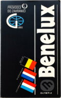 Kniha: Benelux : Belgie, Nizozemsko, Lucembursko : průvodce do zahraničí (Radmil Tomášek, Miroslav Střída a Marcel Ludvík). , 1991