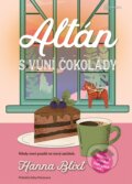 Kniha: Altán s vůní čokolády (Hanna Blixt). Metafora, 2025