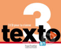 Audiokniha: Texto 3 : CD audio classe (Hachette Audio). Hachette Audio, 2016