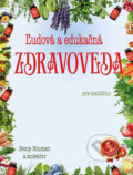 Kniha: Ľudová a edukačná zdravoveda pre každého (Heny Blumen)