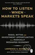 Kniha: How to Listen When Markets Speak (Lawrence McDonald). Penguin Books, 2025