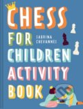 Kniha: Chess For Children Activity Book : Volume 2 (Sabrina Chevannes). Batsford, 2024