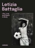 Kniha: Letizia Battaglia (Contrasto). Contrasto, 2024