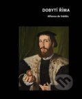 Kniha: Dobytí Říma (Alfonso de Valdés). Univerzita Karlova v Praze, 2025