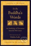 Kniha: In the Buddha's Words (Bhikkhu Bodhi)
