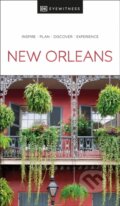 Kniha: DK New Orleans (DK Eyewitness). Dorling Kindersley, 2024