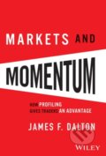 Kniha: Markets & Momentum (James F. Dalton a Robert B. Dalton). John Wiley & Sons, 2025