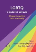 Kniha: LGBTQ a duševné zdravie (Petros Levounis). Vydavateľstvo F, 2025