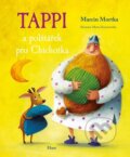 Kniha: Tappi a polštářek pro Chichotka (Marcin Mortka). Host, 2025