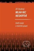 Kniha: Mlha nic neskrývá (Jiří Studený). Pavel Mervart, 2025