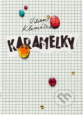 Kniha: Karamelky (Viliam Klimáček). Slovenský spisovateľ, 1992