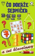Kniha: Čo dokáže sedmička a iné hlavolamy (Jela Mlčochová). Arkus, 2025