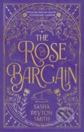 Kniha: The Rose Bargain (Sasha Peyton Smith)