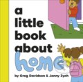 Kniha: A Little Book About Home (Greg Davidson). Dorling Kindersley Children, 2025