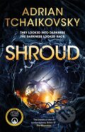 Kniha: Shroud (Adrian Tchaikovsky). Pan Macmillan, 2025