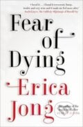 Fear of Dying - Erica Jong, Canongate Books, 2015