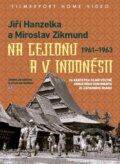 Hanzelka a Zikmund na Cejlonu a v Indonésii - Jiří Hanzelka, Miroslav Zikmund, 2016