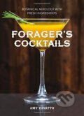 Kniha: Forager's Cocktails (Amy Zavatto). HarperCollins, 2015