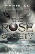 The Rose Society - Marie Lu, Penguin Books, 2015