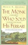 The Monk Who Sold His Ferrari - Robin Sharma, 2011