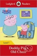 Peppa Pig: Daddy Pig&#039;s Old Chair, Ladybird Books