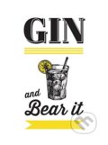 Kniha: Gin and Bear It (Summersdale). Summersdale, 2017