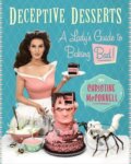 Deceptive Desserts - Christine McConnell, Regan Books, 2015