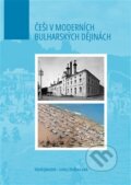 Kniha: Češi v moderních bulharských dějinách (Lenka J. Budilová a Marek Jakoubek). Fakulta humanitních studií, 2025