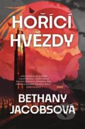 Kniha: Hořící hvězdy (Bethany Jacobs). Host, 2025