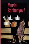 Kniha: Nedokonalá bouře (Muriel Barbery)
