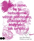 Kniha: Přímluva za malé věci (Jitka Bret  Srbová). Host, 2025