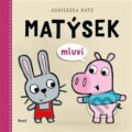 Kniha: Matýsek mluví (Agnieszka Matz). Host, 2025