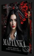 Kniha: Mafiánka (Simona Dankaninová)