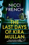 Kniha: The Last Days of Kira Mullan (Nicci French). Simon & Schuster, 2025