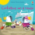 Kniha: Cockatoos on a cruise (Russell Punter). Usborne, 2022